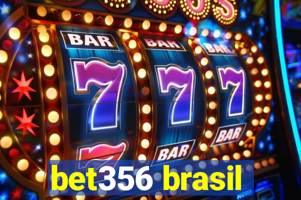 bet356 brasil